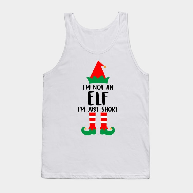 I'm Not An Elf I'm Just Short Family Matching Group Christmas Costume Outfit Pajama Funny Gift Tank Top by norhan2000